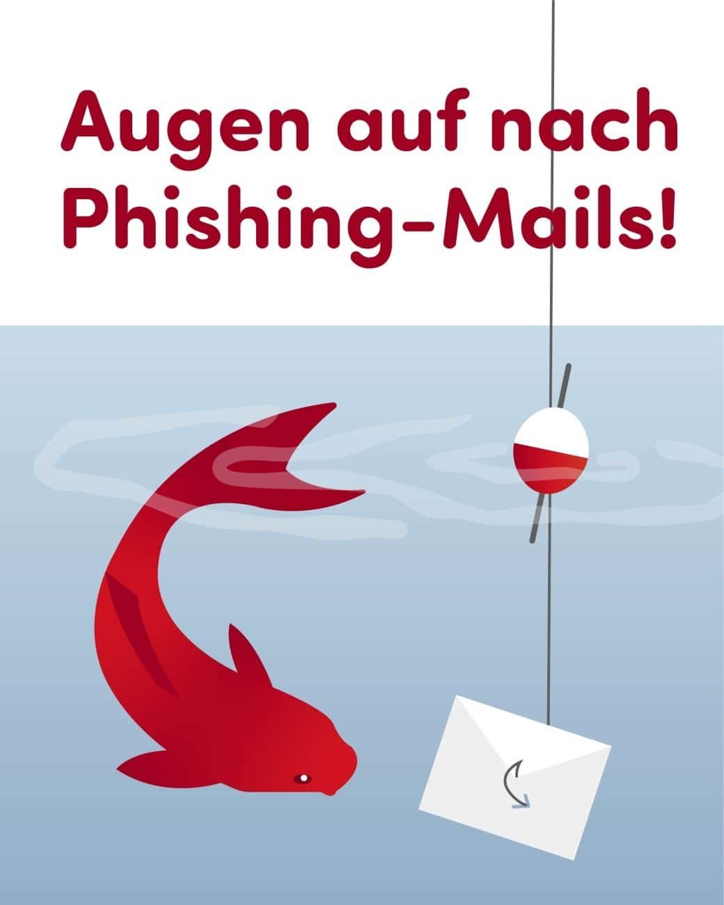 Augen auf nach Phishing-Mails!